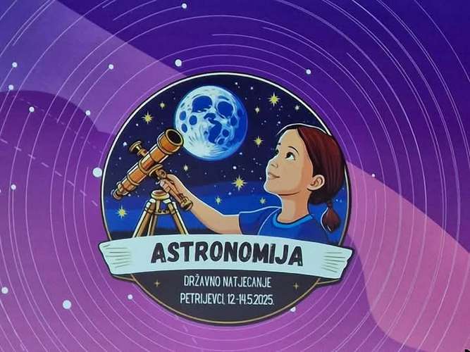 DRŽAVNO NATJECANJE IZ ASTRONOMIJE – PETRIJEVCI  12.-14.5.2025.