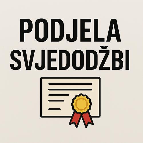 PODJELA SVJEDODŽBI